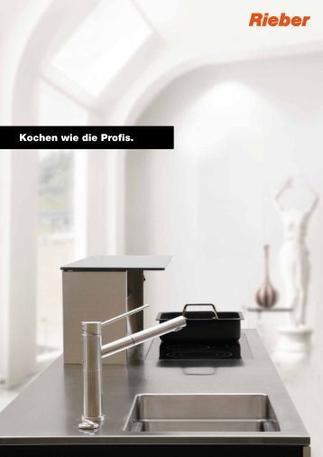 Kochen wie die Profis. - Rieber GmbH & Co. KG