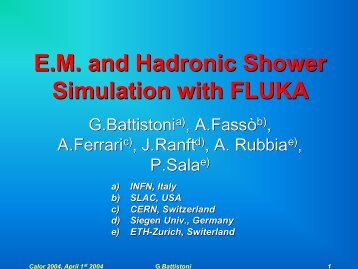 E.M. and Hadronic Shower Simulation with FLUKA - INFN