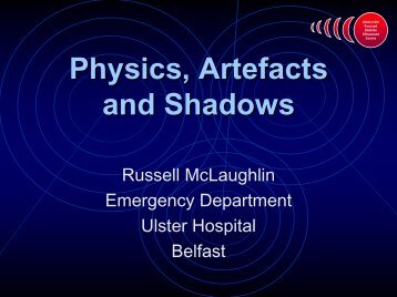 Physics, Artefacts and Shadows - Russell McLaughlin, Belfast