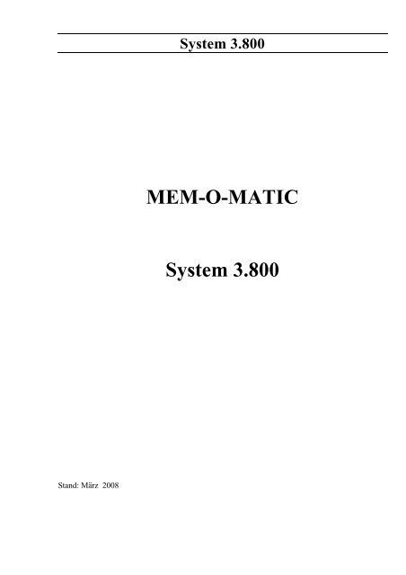 System 3.800 - MEM-O-MATIC International