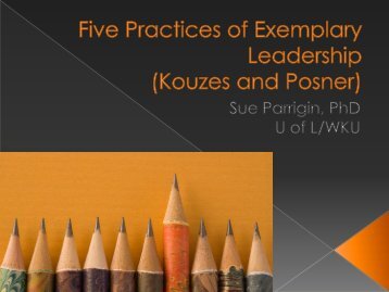 Five Practices of Exemplary Leadership (Kouzes and ... - ACCED-i