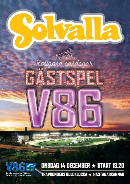 ONSDAG 14 DECEMBER START 18.20 - Solvalla
