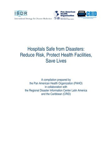 Hospitals Safe from Disasters: Reduce Risk, Protect Health Facilities ...