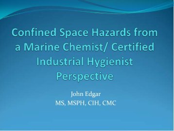 Confined Space Hazards from a Marine Chemist/ Certified ... - NSRP