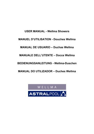 USER MANUAL - Wellma Showers MANUEL D ... - AstralPool