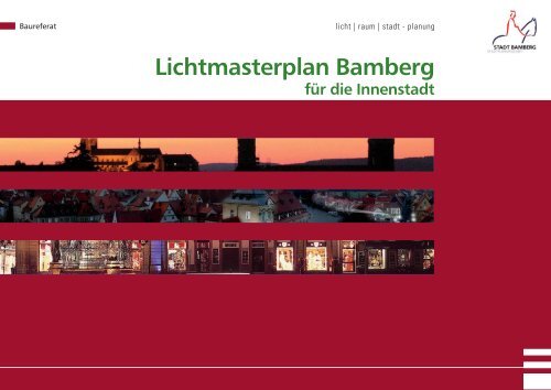 Lichtmasterplan Bamberg für die Innenstadt - Stadtplanungsamt ...