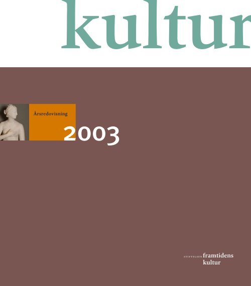 FK 2003 inl.indd - Framtidens kultur