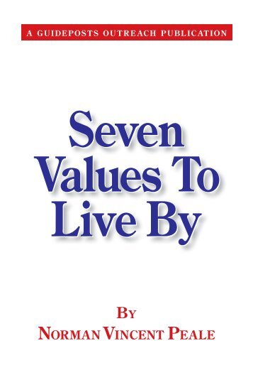 Seven Values To Live By Seven Values To Live By - Guideposts ...