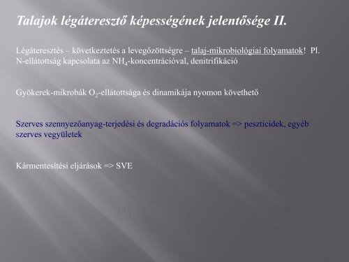 A talajok légáteresztő képesség mérésének alkalmazási lehetőségei