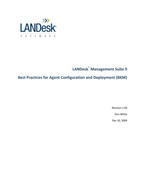 LANDesk Management Suite 9 Best Practices for Agent - Community
