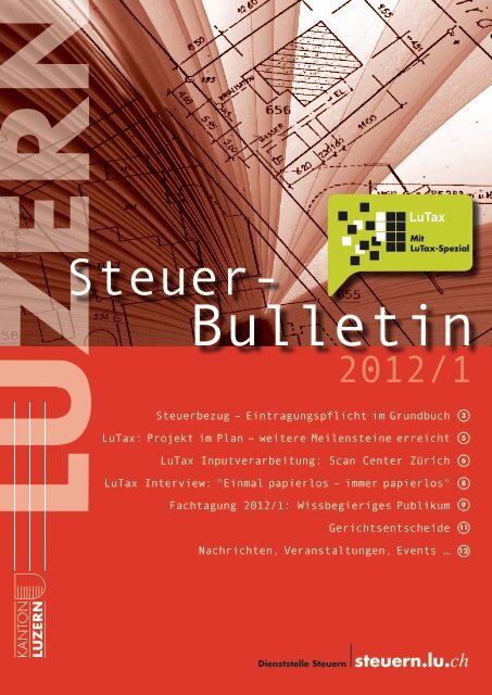 steuerbulletin 12 1 - Steuern Luzern - Kanton Luzern