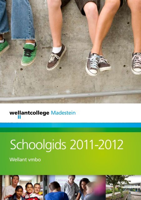 Schoolgids 2011-2012 - Wellantcollege