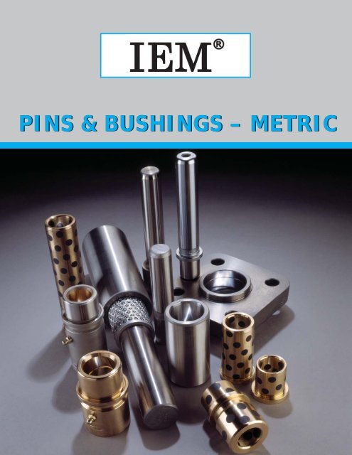 IEM - Pins and Bushings - Metric - Anchor Danly