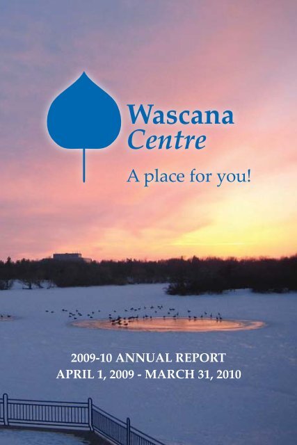 2009 - 2010 - Wascana Centre