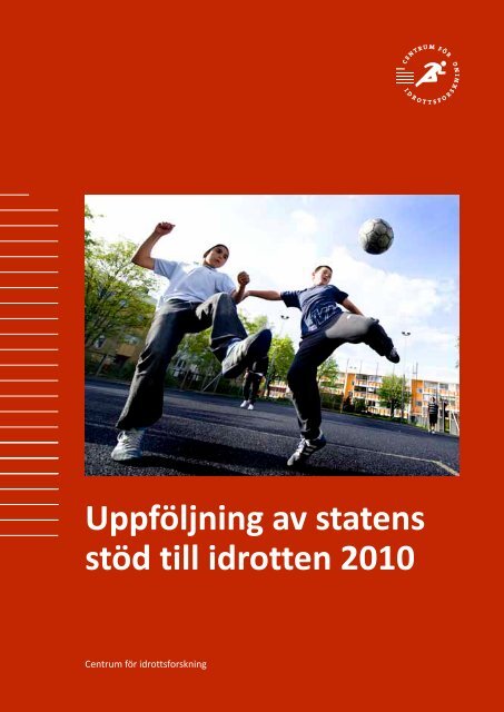 UppfÃ¶ljning av statens stÃ¶d till idrotten 2010 - GIH