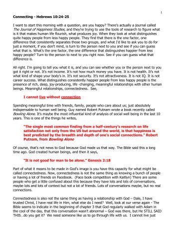 1 Connecting - Hebrews 10:24-25 I want to start this morning with a ...