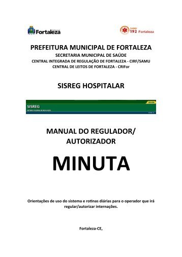 Manual do Regulador Autorizador Hospitalar no SISREG III - Central ...