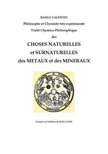 CHOSES NATURELLES et SURNATURELLES des METAUX et des ...