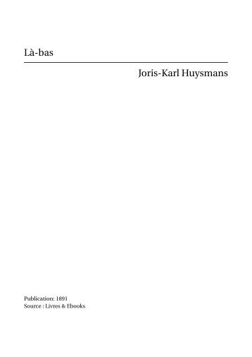 LÃƒÂ -bas Joris-Karl Huysmans - La Revue des Ressources