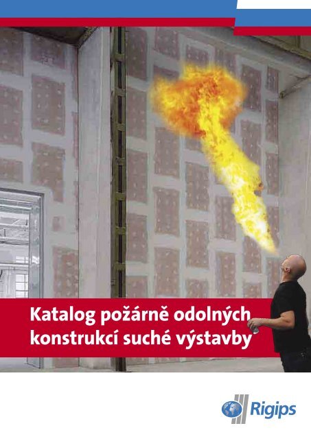 Katalog poÅ¾Ã¡rnÄ odolnÃ½ch konstrukcÃ­ suchÃ© vÃ½stavby - Rigips