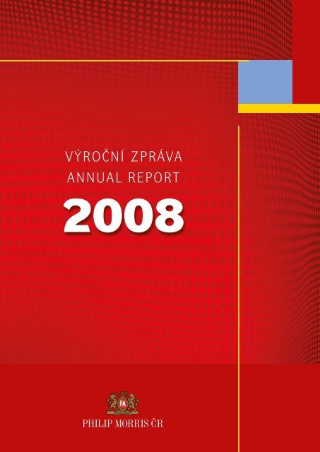 VÝROČNÍ ZPRÁVA ANNUAL REPORT - Philip Morris