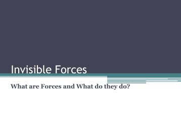 Invisible Forces