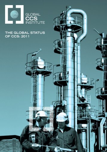 THE GLOBAL STATUS OF CCS: 2011 - Global CCS Institute