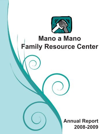 2008-09 Annual Report - Mano a Mano Family Resource Center