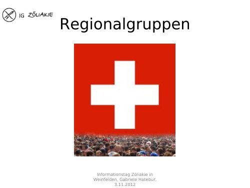 Vortrag Hatebur - IG ZÃƒÂ¶liakie der deutschen Schweiz