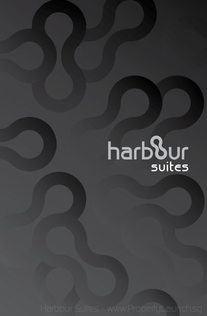 Harbour Suites eBrochure.pdf - PropertyLaunch.sg