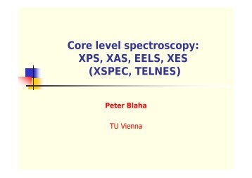 Core level spectroscopy: XPS, XAS, EELS, XES (XSPEC ... - WIEN 2k