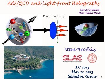 AdS/QCD and Light-Front Holography Stan Brodsky