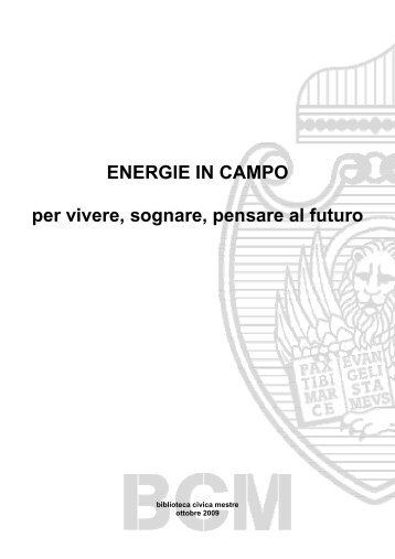 Bibliografia Energie in campo (File PDF 970 KB - SBU - Comune di ...