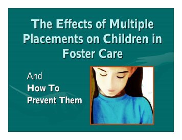 The Effect of Multiple Placements on Children in Foster Care And