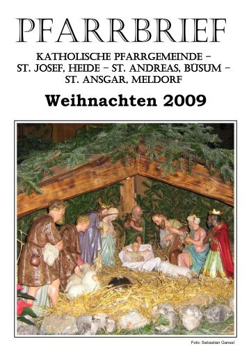 Weihnachten 2009 - Katholische Pfarrgemeinde St. Josef - Heide