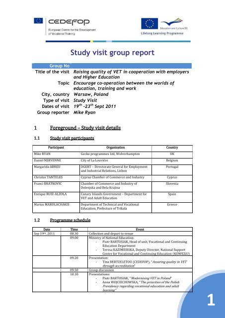 1 Study visit group report