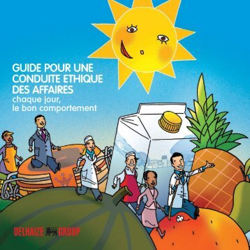 Guide du Groupe Delhaize pour une conduite Ã©thique ... - EthicsPoint