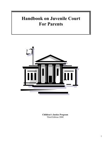 Handbook on Juvenile Court For Parents - Iowa Child Advocacy Board