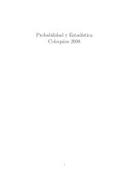 Probabilidad y EstadÂ´Ä±stica Coloquios 2008