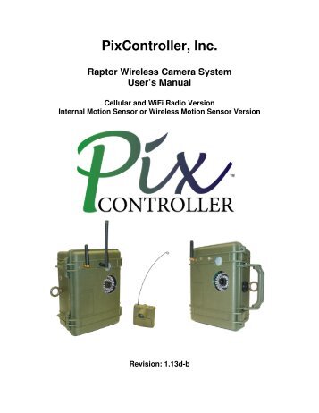 PixController, Inc. Raptor Wireless Camera System User's Manual