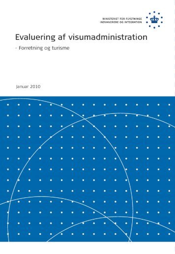 Evaluering af visumadministration â€“ forretning og ... - Ny i Danmark
