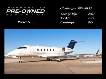 Challenger 300-20133 Year (EIS): 2007 TTAF: 1213 ... - Bombardier