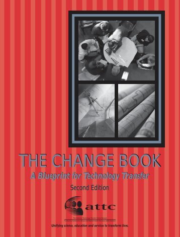 The Change Book: A Blueprint for Technology Transfer