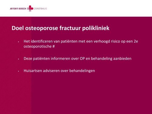 Osteoporose - Jeroen Bosch Ziekenhuis