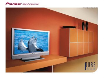 Pioneer Pure Vision Plasma TV - Pioneer Europe