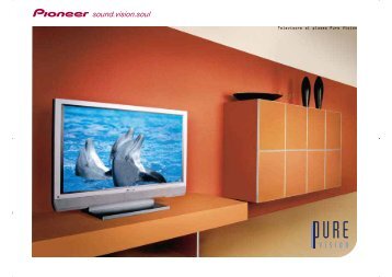 Pioneer Pure Vision Plasma TV - Pioneer Europe