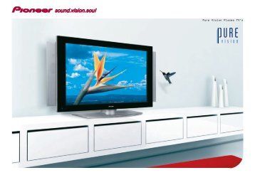 Pioneer Pure Vision Plasma TVs - Pioneer Europe