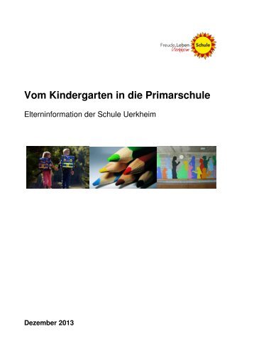 Vom Kindergarten in die Primarschule - Schule Uerkheim