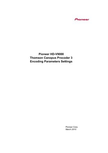 Thomson Canopus Procoder 3 Encoding ... - Pioneer Electronics