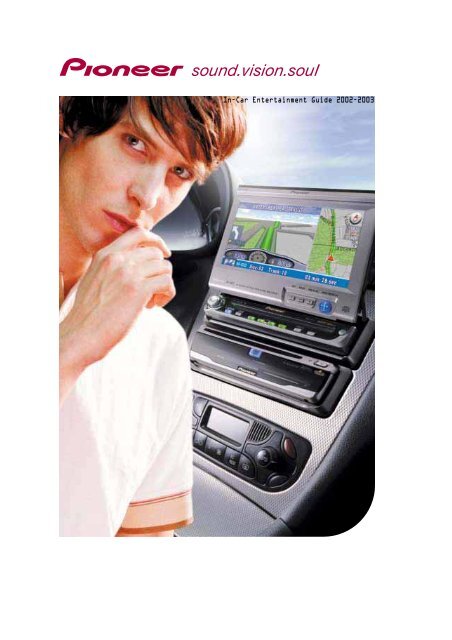 Pioneer In-Car Entertainment Guide 2002-2003 - Pioneer Europe